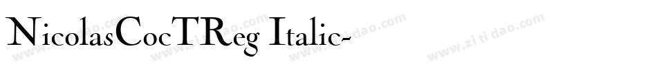 NicolasCocTReg Italic字体转换